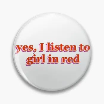 Áno, Som Počúvať Dievča V Červenej Farbe Soft Tlačidlo Pin Darček Oblečenie Tvorivé Zábavné Klopě Pin Milenca Odznak Brošňa Dekor Ženy Golier Kovov