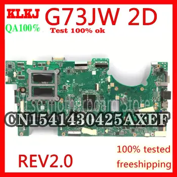 KLKJ G73JW Pre ASUS G73 G73J G73JW Doske 4 Sloty RAM Notebook Doske 2D Konektor REV2.0 Skúška Práce