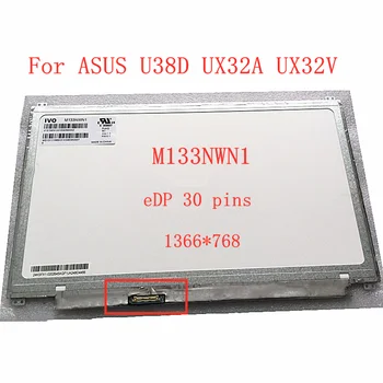 Pre Asus Zenbook UX32A UX32V U38D M133NWN1 notebook, LCD displej panel1366x768 WXGA HD edp 30 Kolíky matice náhradné
