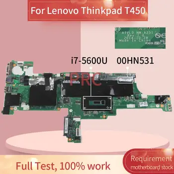 00HN531 Notebook základná doska Pre Lenovo Thinkpad T450 i7-5600U Notebook Doske NM-A251 SR23V DDR3